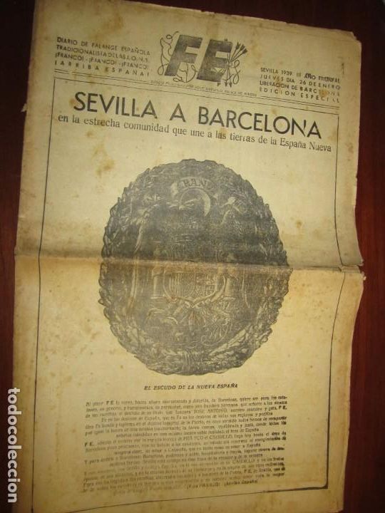 Military Antiques: FE -DIARIO DE FALANGE ESPA&Ntilde;OLA -EDICION ESPECIAL LIBERACION DE BARCELONA 26-1-1939 SEVILLA