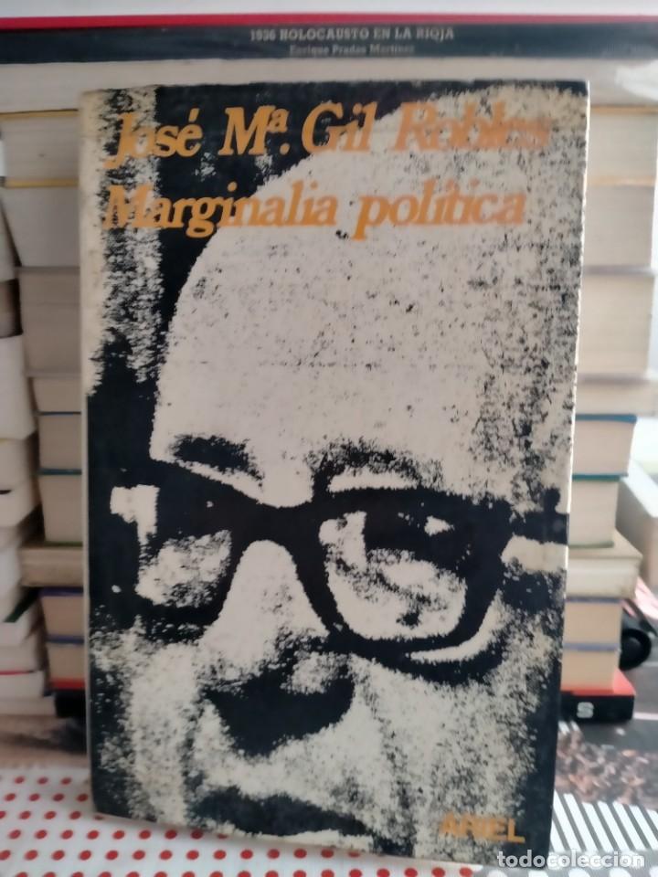 Militaria: JOS&Eacute; MAR&Iacute;A GIL-ROBLES. MARGINALIA POL&Iacute;TICA .ARIEL