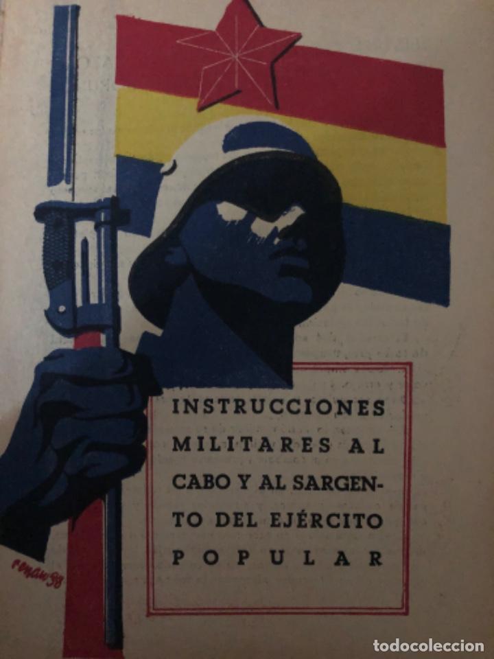 Militaria: NSTRUCCIONES MILITARES AL CABO Y AL SARGENTO DEL EJERCITO POPULAR, GUERRA CIVIL.