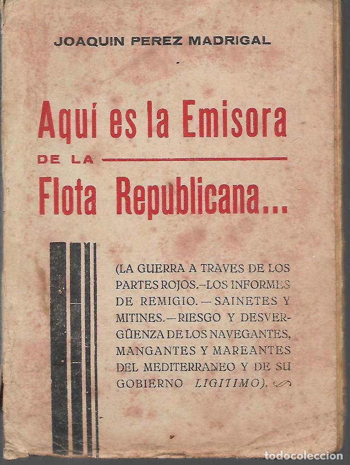 Military Antiques: AQUI ES LA EMISORA DE LA FLOTA REPUBLICANA, ,A&Ntilde;O 1938, PAG.319 - VER FOTOS