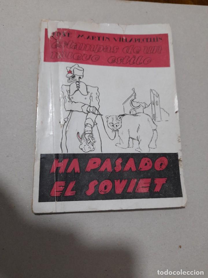 Military Antiques: Cuaderno Ha pasado el soviet de Jos&eacute; Mart&iacute;n Villapecell&iacute;n, guerra civil, 1939