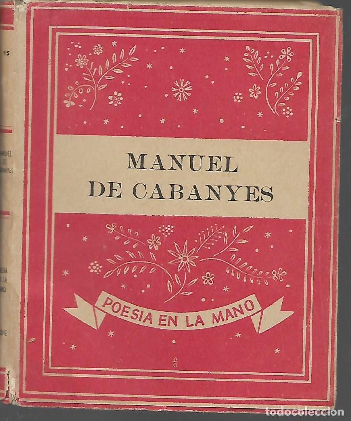 Military Antiques: POESIA EN LA MANO.- MANUEL DE CABANYES, -EDITORIAL YUNQUE..1940,PAG. 110 VER FOTOS