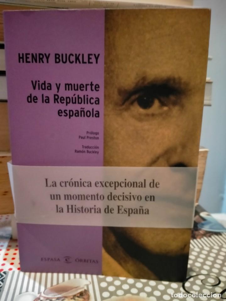 Military Antiques: HENRY BUCKLEY. VIDA Y MUERTE DE LA REP&Uacute;BLICA ESPA&Ntilde;OLA .ESPASA