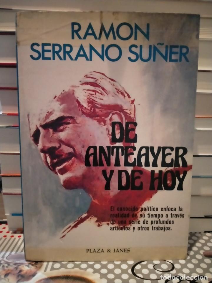 Militaria: RAM&Oacute;N SERRANO S&Uacute;&Ntilde;ER. DE ANTEAYER Y DE HOY .PLAZA&JANES