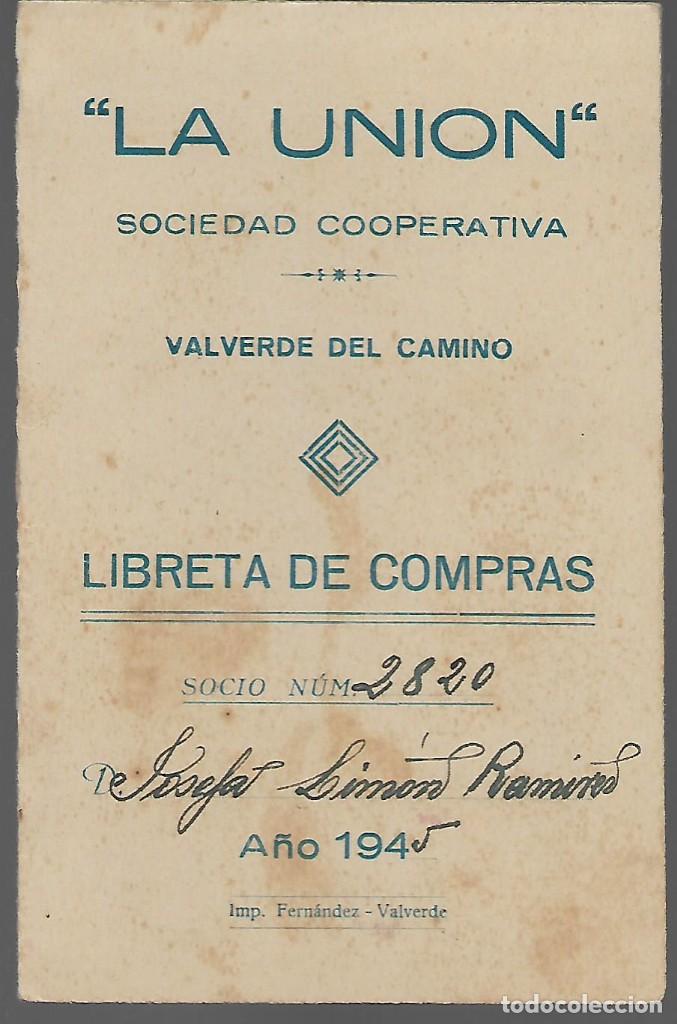 Military Antiques: VALVERDE DEL CAMINO-HUELVA- LA UNION. SOCDA. COOPERATIVA -LIBRETA DE COMPRAS, VER FOTOS