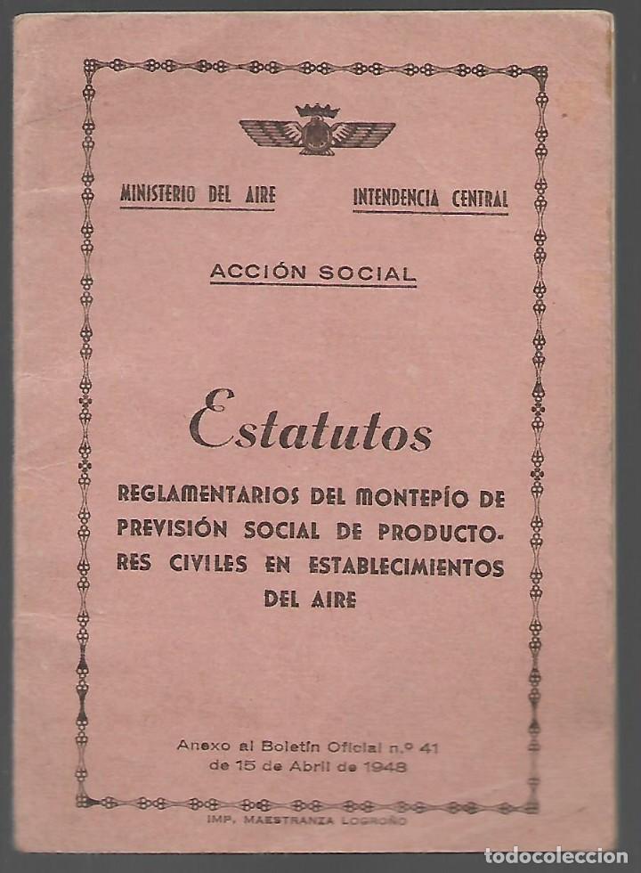 Military Antiques: MINISTERIO DEL AIRE-ESTATUTOS- ACCION SOCIAL- 31 PAGINAS-VER FOTOS