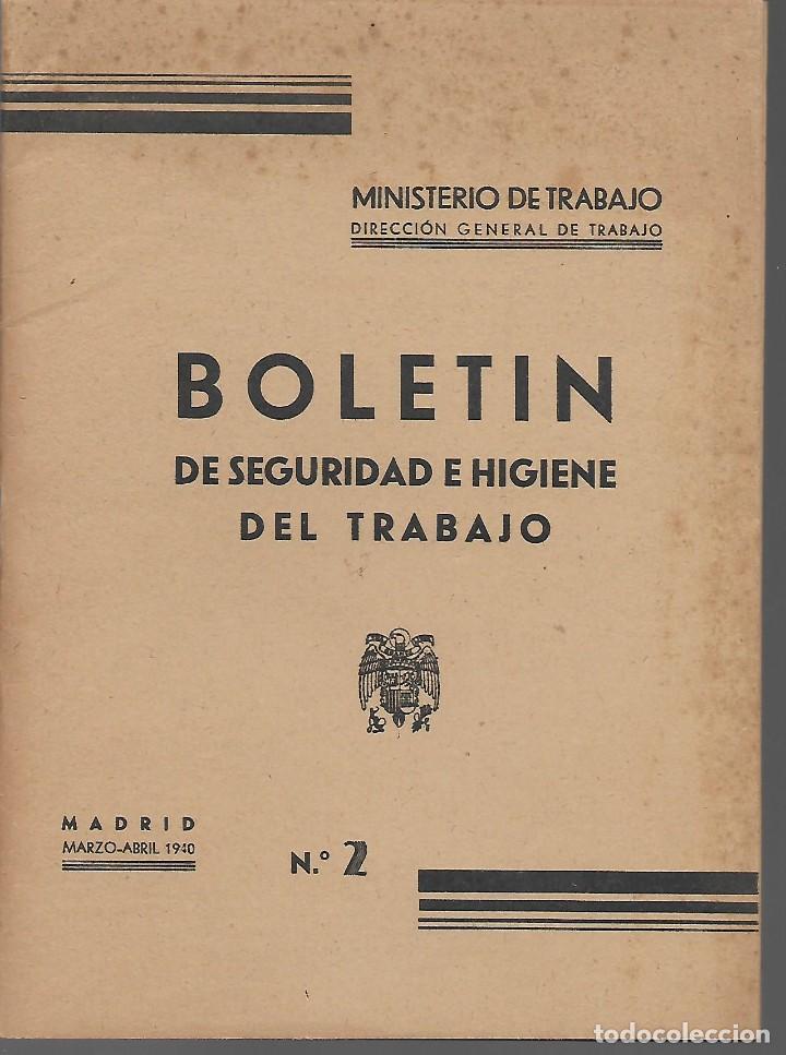 Military Antiques: BOLETIN. N&ordm; 2 - MARZO-ABRIL 1940, SEGURIDAD E HIGIENE DEL TRABAJO, VRER FOTOS