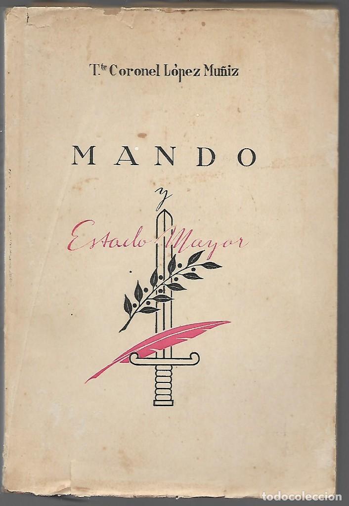 Military Antiques: MANDO Y ESTADO MAYOR,- EDICIONES EJERCITO, A&Ntilde;O 1942, 196 PAGINAS, VER FOTOS