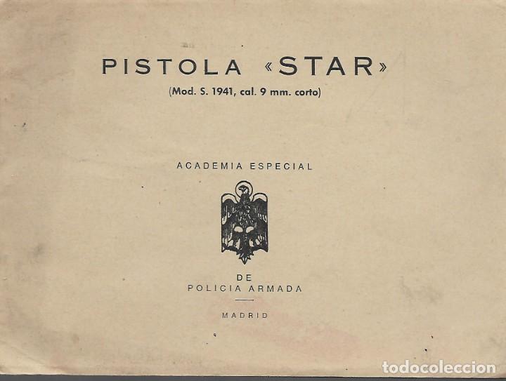 Military Antiques: ACADEMIA ESPECIAL POLICIA ARMADA- PISTALA -STAR- MOD.1941. 9 MM- CORTO.- VER FOTOS