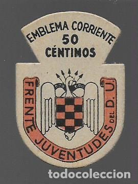 Militaria: EMBLEMAS CORRIENTE, 50 CTS.- FRENTE JUVENTUDES DEL D.U. -VER FOTOS