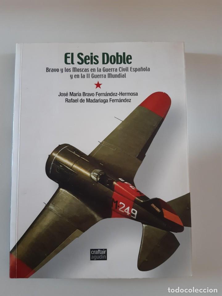 Militaria: El seis doble Bravo y los moscas guerra civil espa&ntilde;ola II guerra mundial aviaci&oacute;n Jose Bravo Fern&aacute;nd
