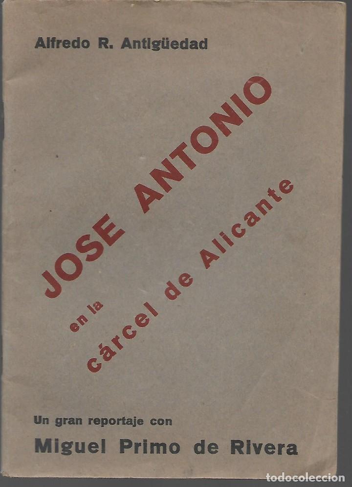 Militaria: JOSE ANTONIO EN LA CARCEL DE ALICANTE- PAGINAS 64. VER FOTOS