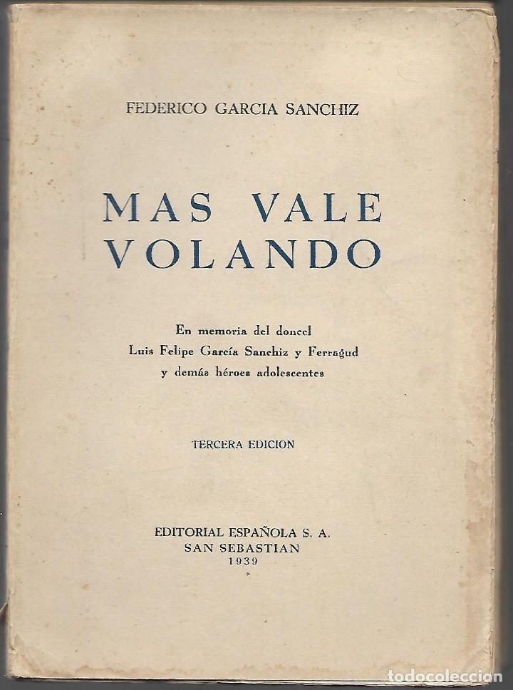 Militaria: SAN SEBASTIAN.-MAS VALE VOLANDO,- PAGINAS 313, A&Ntilde;O 1939, VER FOTOS