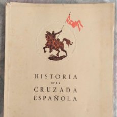 Militaria: HISTORIA DE LA CRUZADA ESPAÑOLA - VOLUMEN II COMPLETO 4 TOMOS - EDICIONES ESPAÑOLAS, S.A. MADRID