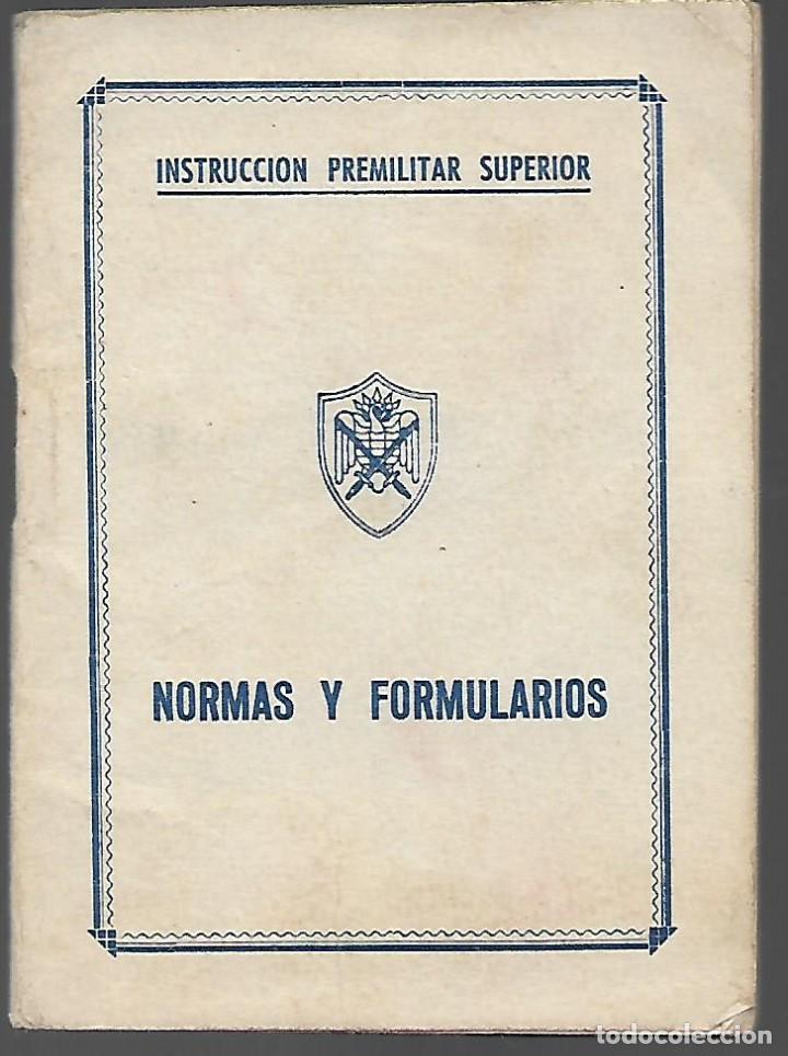 Militaria: FRENTE JUVENTUDES, INSTRUCCION PREMILITAR SUPERIOR-NORMAS Y FORMULARIOS, VER FOTOS