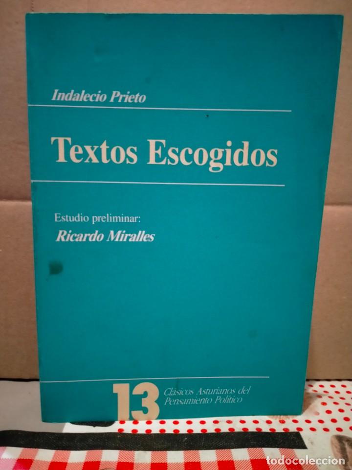 Militaria: INDALECIO PRIETO. TEXTOS ESCOGIDOS (EDICI&Oacute;N: RICARDO MIRALLES) . J.P.A.