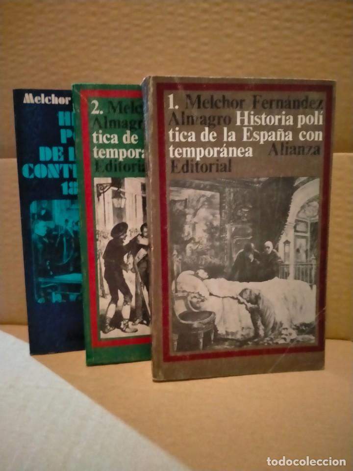 Militaria: MELCHOR FERN&Aacute;NDEZ ALMAGRO. HISTORIA POL&Iacute;TICA DE LA ESPA&Ntilde;A CONTEMPOR&Aacute;NEA (3TOMOS) .ALIANZA