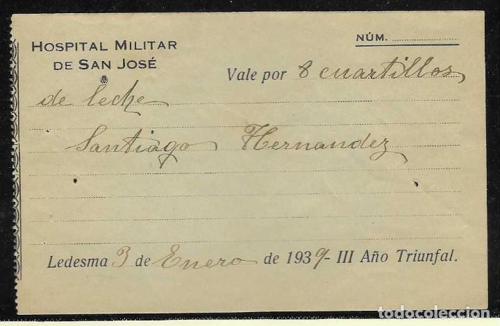 Militaria: LEDESMA- HOSPITAL MILITAR SAN JOSE. VALE,- 8 CUARTILLAS DE LECHE, ENERO 1939, VER FOTOS