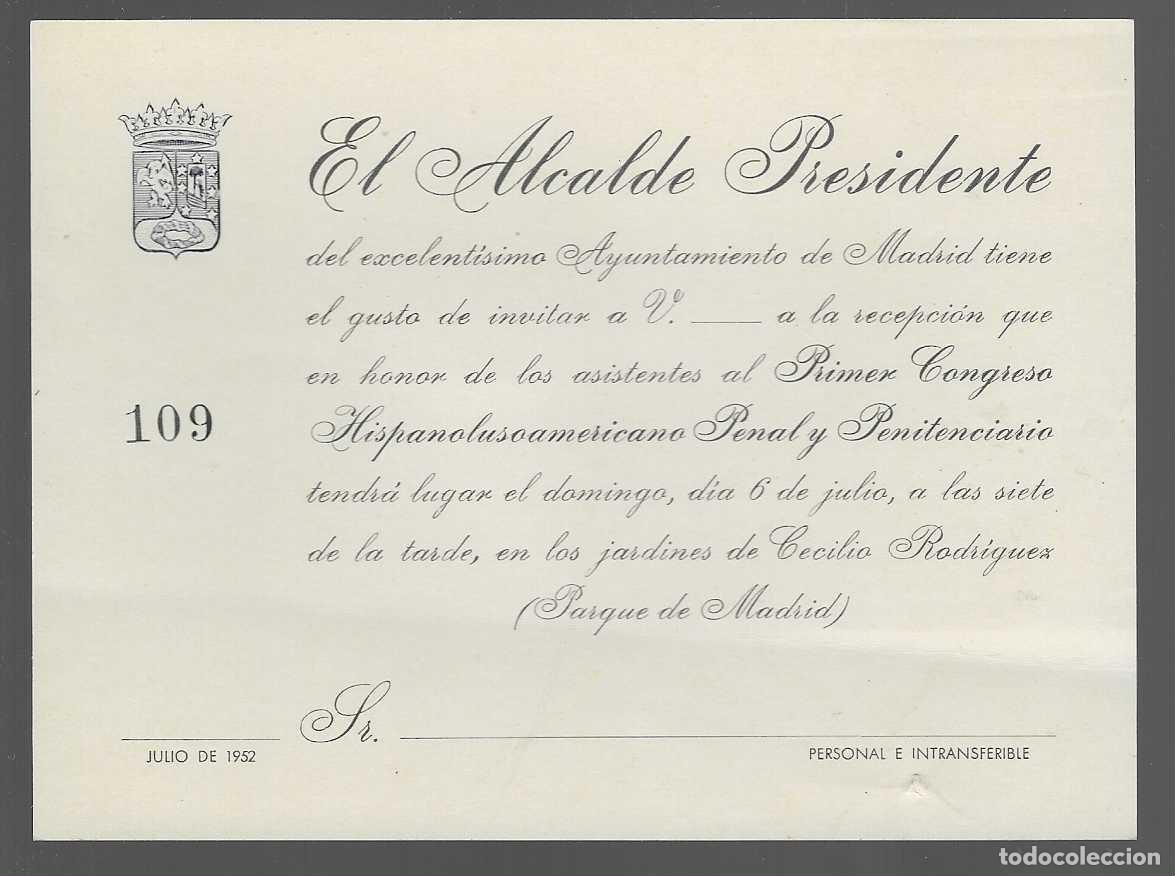 Military Antiques: MADRID- EL ALCALDE PRESIDENTE.. INVITACION I CONGRESO HISPANOLUSOAMERICANO.- PENAL Y PENITENCIARIO.