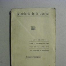 Militaria: 1937 GUERRA CIVIL REGLAMENTO PARA LA INSTRUCCIÓN DE TIRO DE LA ARTILLERIA DE CAMPAÑA Y POSICIÓN T I