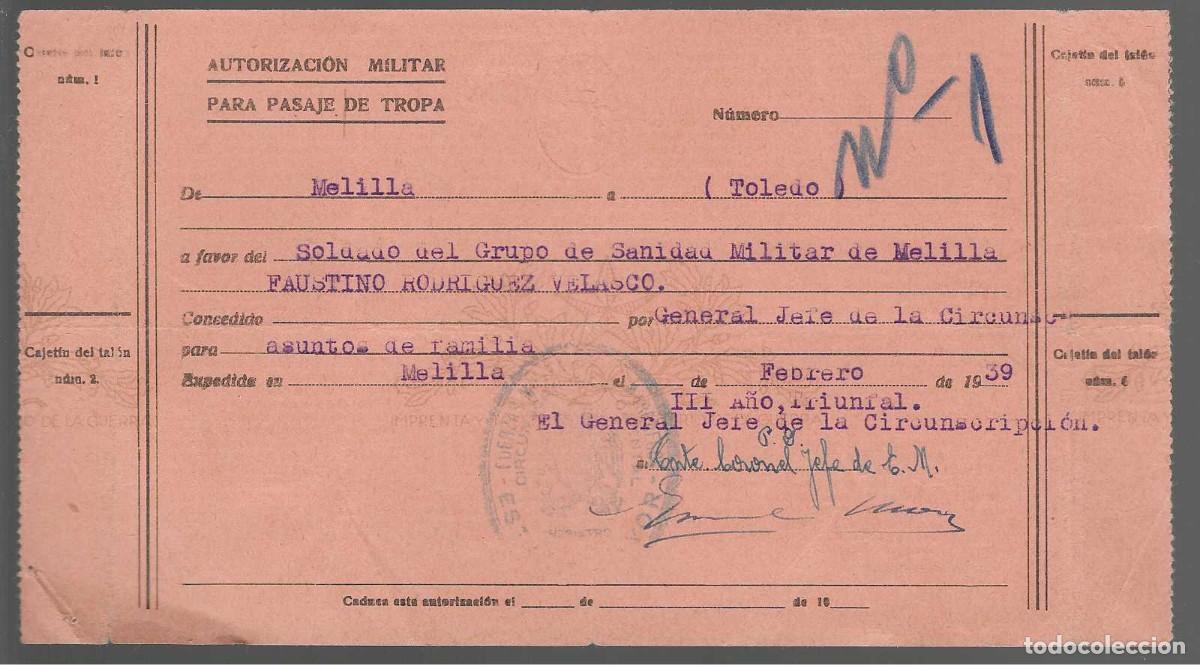 Militaria: MELILLA.- PASAJE DE TROPA.- DE MELILLA A TOLEDO, A&Ntilde;O 1939,- VER FOTOS
