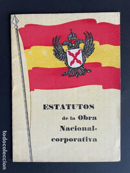 Military Antiques: LIBRITO ESTATUTOS DE LA OBRA NACIONAL - CORPORATIVA (GUERRA CIVIL)