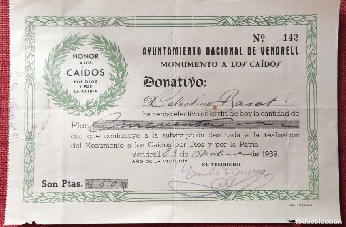 Militaria: GUERRA CIVIL AYUNTAMIENTO DE VENDRELL DONATIVO CONSTRUCCI&Oacute;N VALLE DE LOS CAIDOS 1939