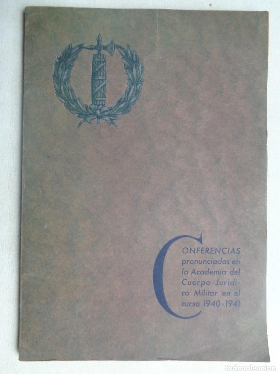 Military Antiques: CONFERENCIAS CULTURALES CUERPOJURIDICO MILITAR 1940.&ndash;41..M0047