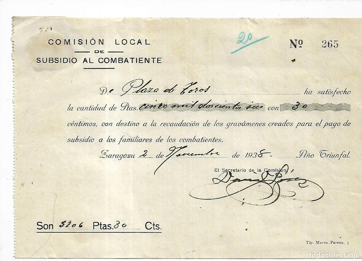 Military Antiques: M220- GUERRA CIVIL SUBSIDIO AL COMBATIENTE DE LA COMISION LOCAL DE ZARAGOZA -DEL 2 - 11- 1.938