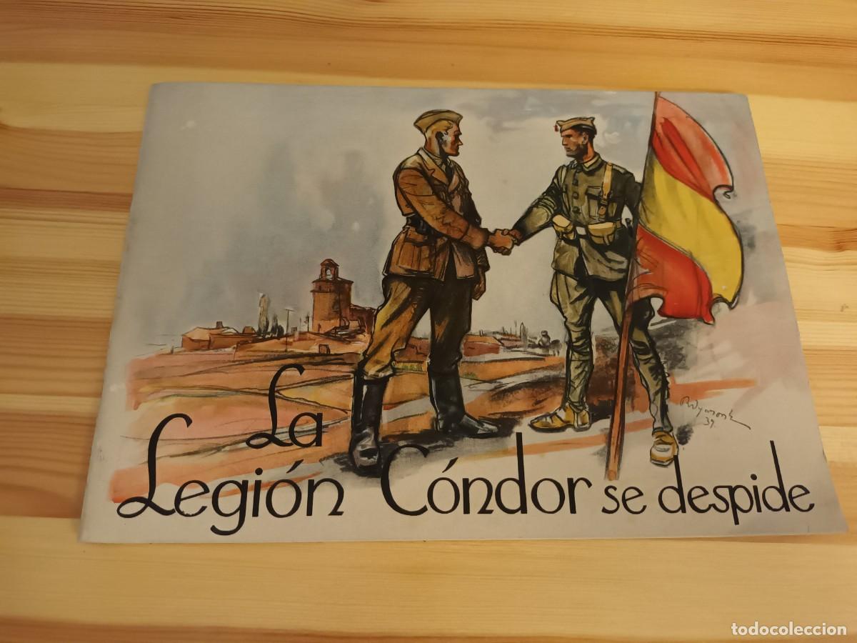 Militaria: Cuaderno La Legi&oacute;n C&oacute;ndor se despide, despedida en 1939, guerra civil