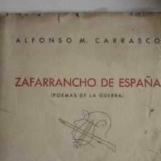 Militaria: ZAFARRANCHO DE ESPAÑA (POEMAS DE LA GUERRA) - CARRASCO, ALFONSO M.; MUY RARO