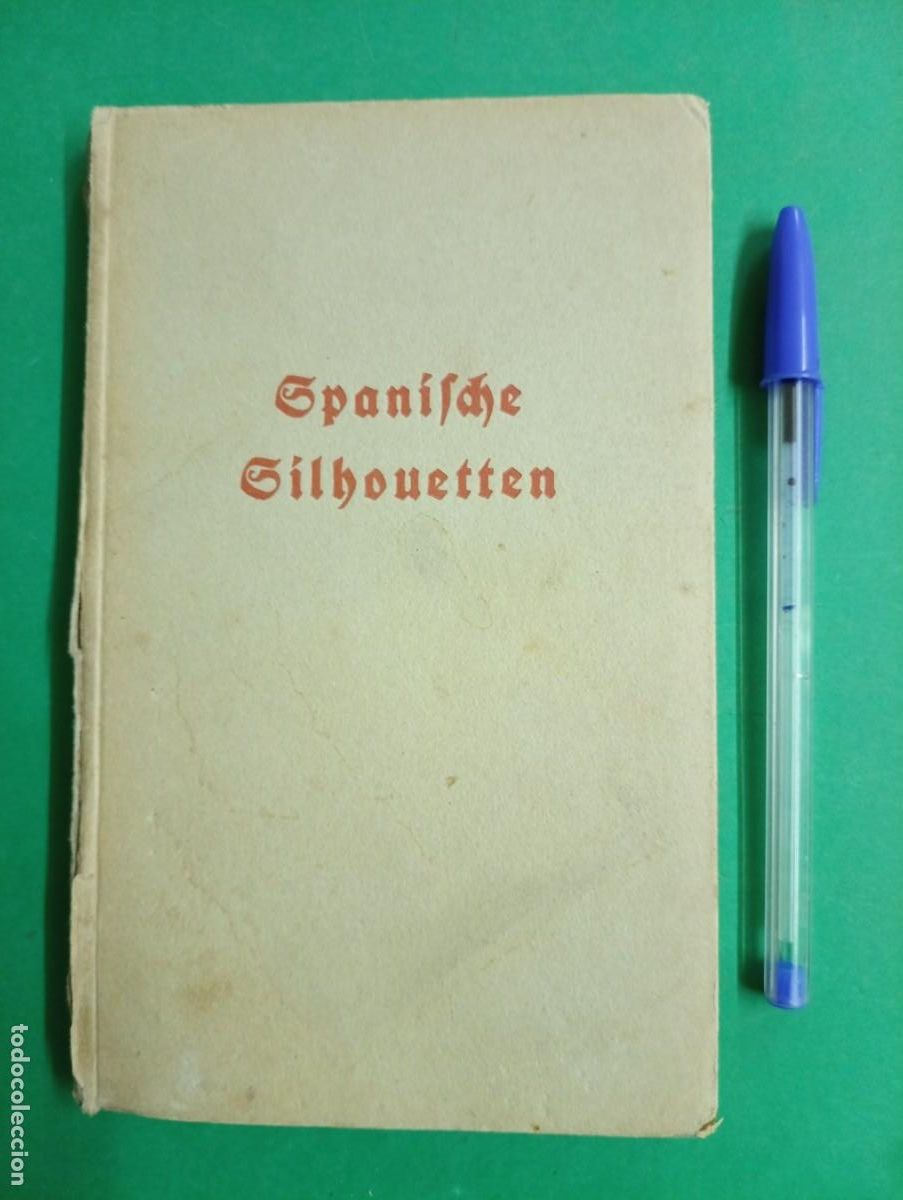 Militaria: Antiguo libro SILUETAS ESPA&Ntilde;OLAS. Raro libro de 1937 de la Guerra Civil de un aleman.