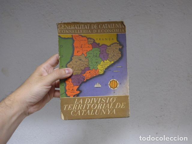 Militaria: Antiguo libro de 1937 republicano: La divisi&oacute; territorial de Catalunya, guerra civil.