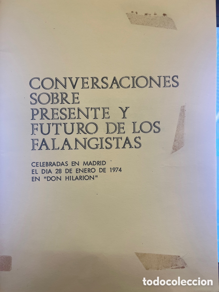 Militaria: CONVERSACIONES SOBRE PRESENTE Y FUTURO DE LOS FALANGISTAS celebradas en Madrid en &rdquo;Don Hilarion&rdquo;
