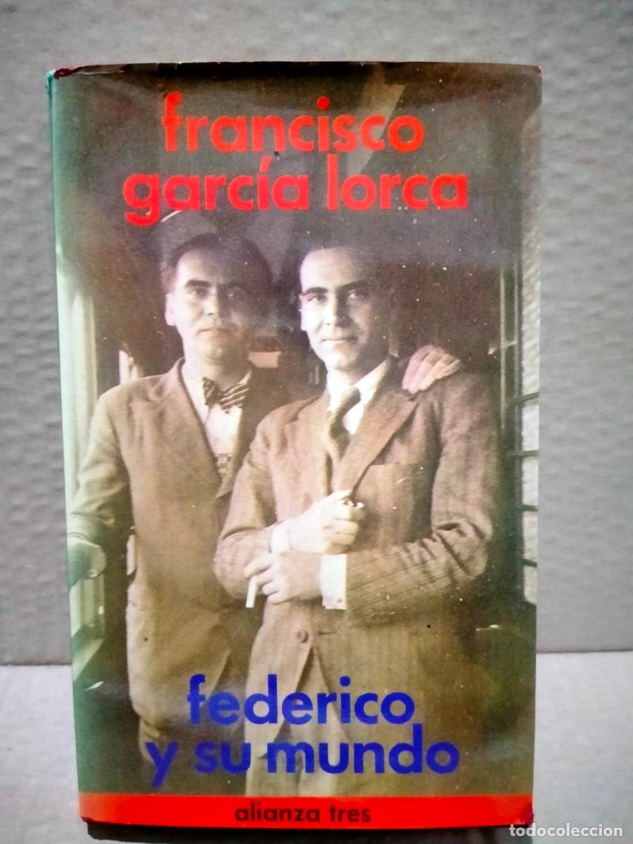 Militaria: FRANCISCO GARC&Iacute;A LORCA. FEDERICO Y SU MUNDO .ALIANZA TRES