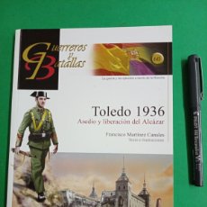Militaria: ANTIGUO LIBRO TOLEDO 1936. ASEDIO Y LIBERACIÓN DEL ALCÁZAR. GUERRA CIVIL ESPAÑOLA.