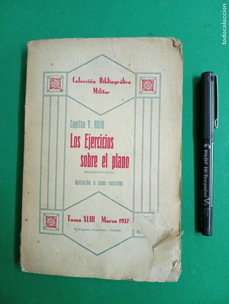 Militaria: Antiguo libro Los Ejercicios sobre el Plano. Capit&aacute;n V. ROJO. Toledo 1932.