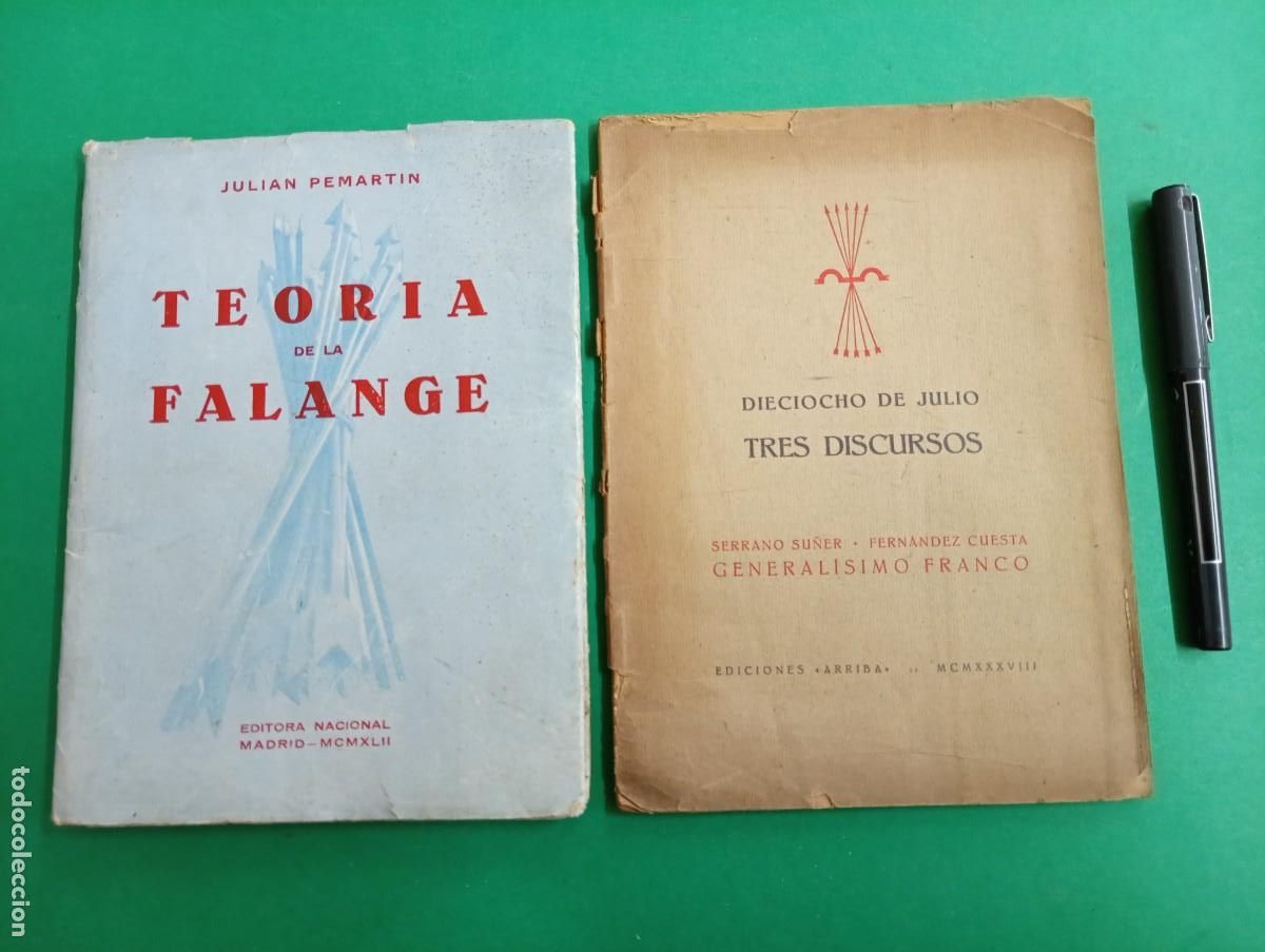 Militaria: Lote de 2 antiguos libros: Teor&iacute;a de la Falange (1942) y 18 de Julio Tres Discursos (1938). Falange.