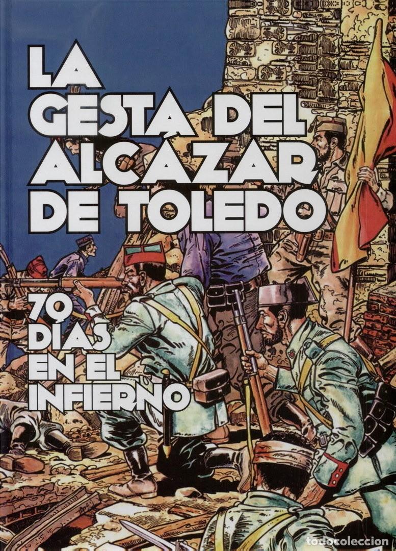 Militaria: LA GESTA DEL ALC&Aacute;ZAR DE TOLEDO. 70 D&Iacute;AS EN EL INFIERNO.
