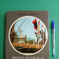 Militaria: ANTIGUO LIBRO HISTORIA MILITAR DE LA GUERRA DE ESPAÑA. MANUEL AZNAR. MADRID 1969. GUERRA CIVIL.