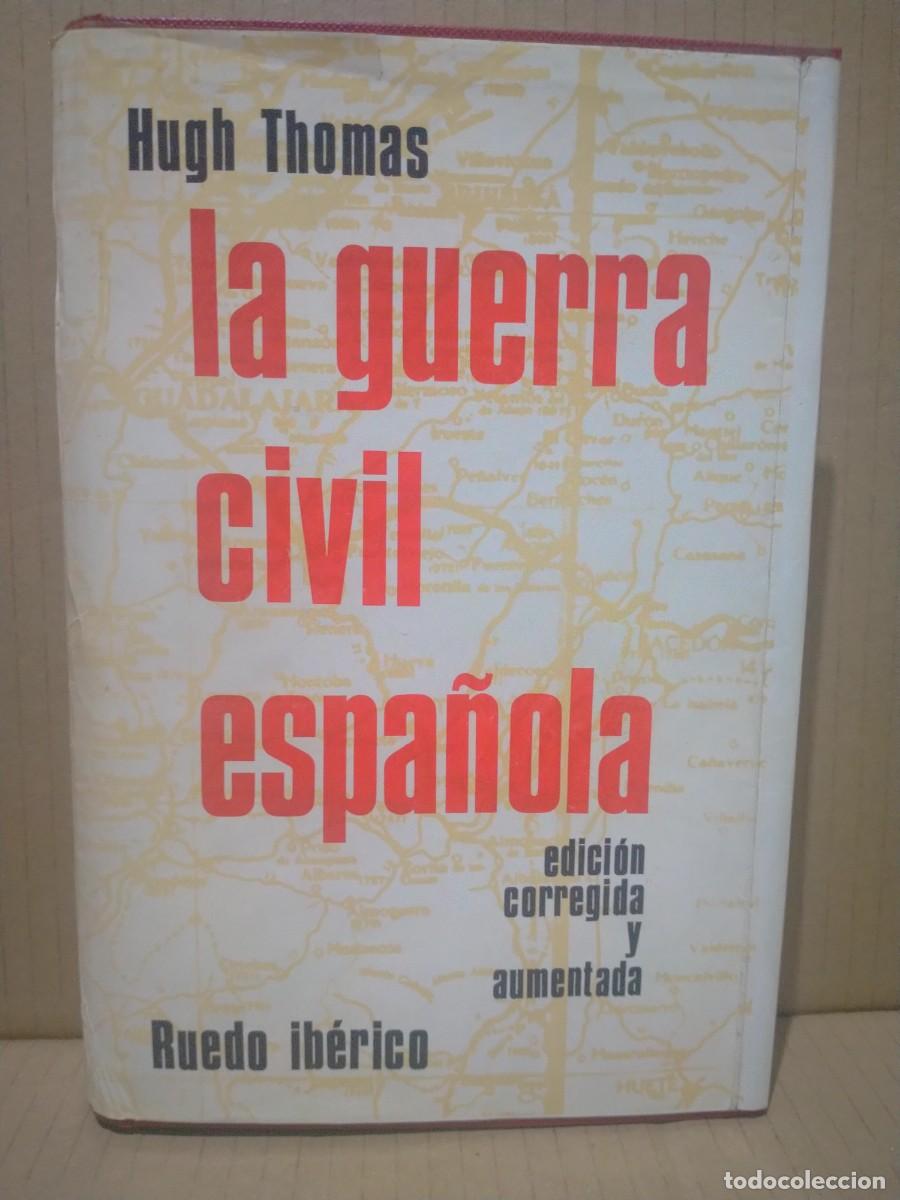 Militaria: HUGH THOMAS. LA GUERRA CIVIL ESPA&Ntilde;OLA .RUEDO IB&Eacute;RICO