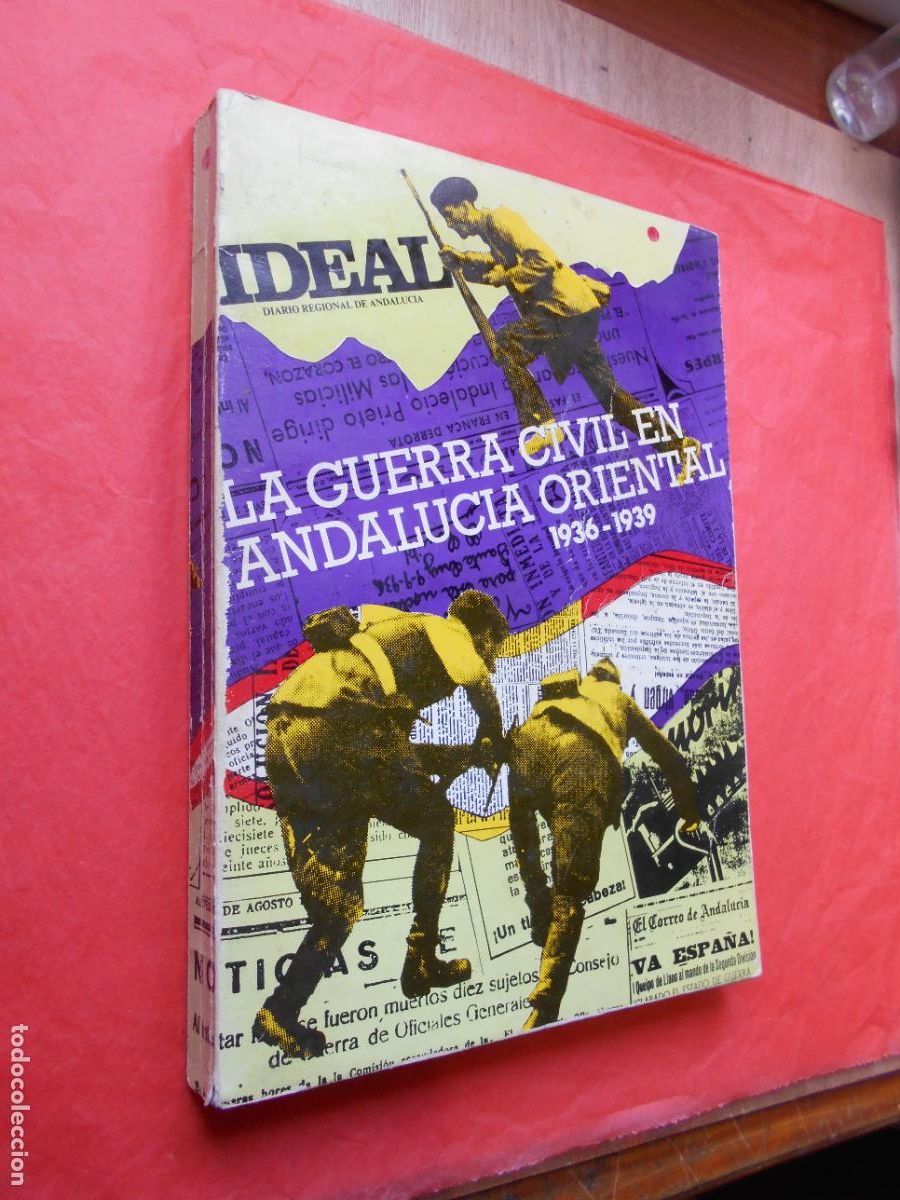 Militaria: La Guerra Civil en Andaluc&iacute;a Oriental 1936-1939 Diario Ideal