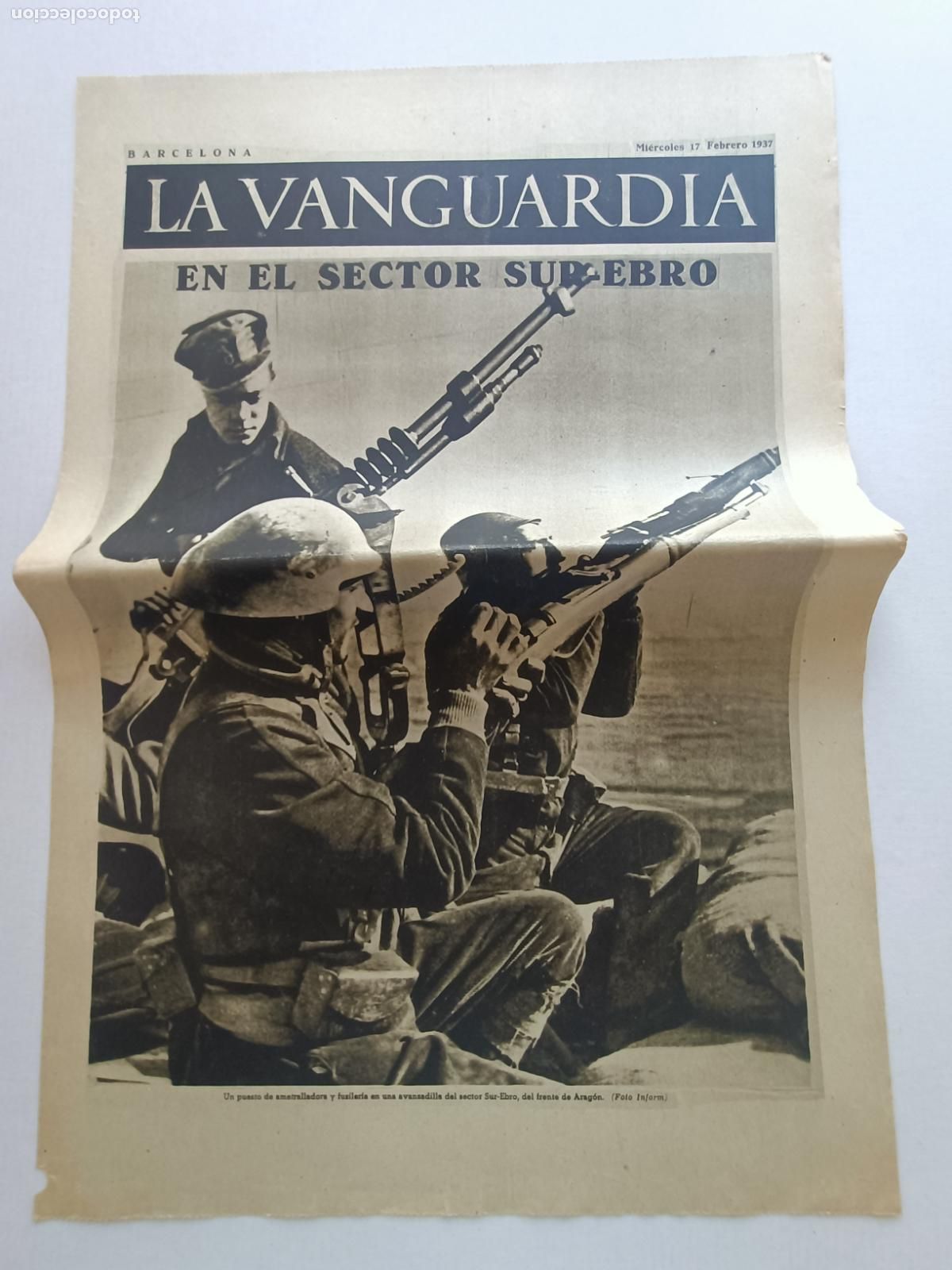 Militaria: EN EL SECTOR SUR EBRO LA VANGUARDIA FEBRERO 1937