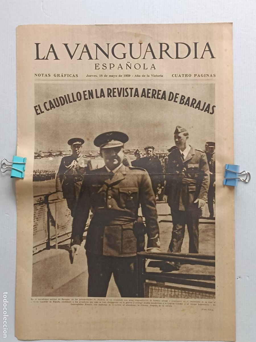 Militaria: EL CAUDILLO EN BARAJAS LA VANGUARDIA 18 DE MAYO DE 1939