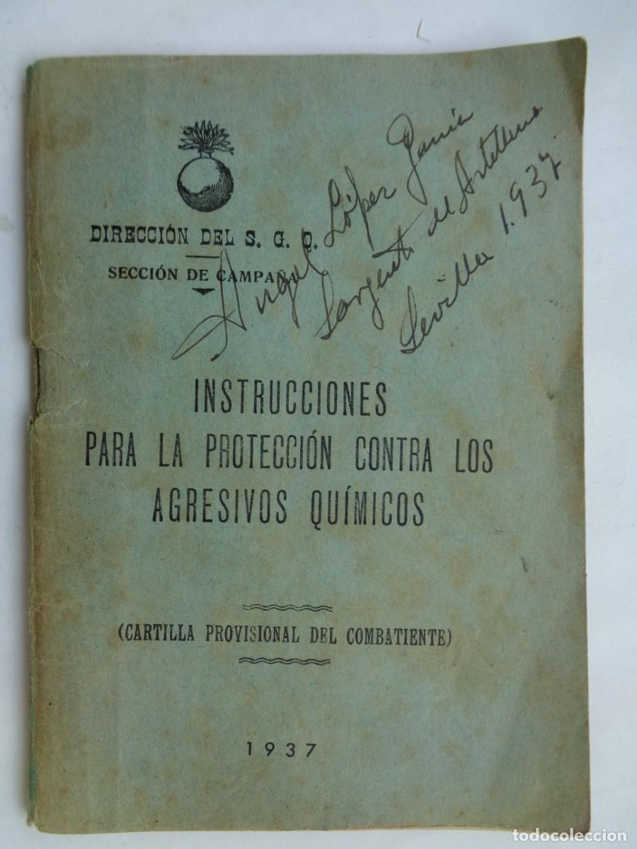 Military Antiques: GUERRA CIVIL: INSTRUCCIONES PARA LA PROTECCION CONTRA LOS AGRESIVOS QUIMICOS . VALLADOLID, 1937