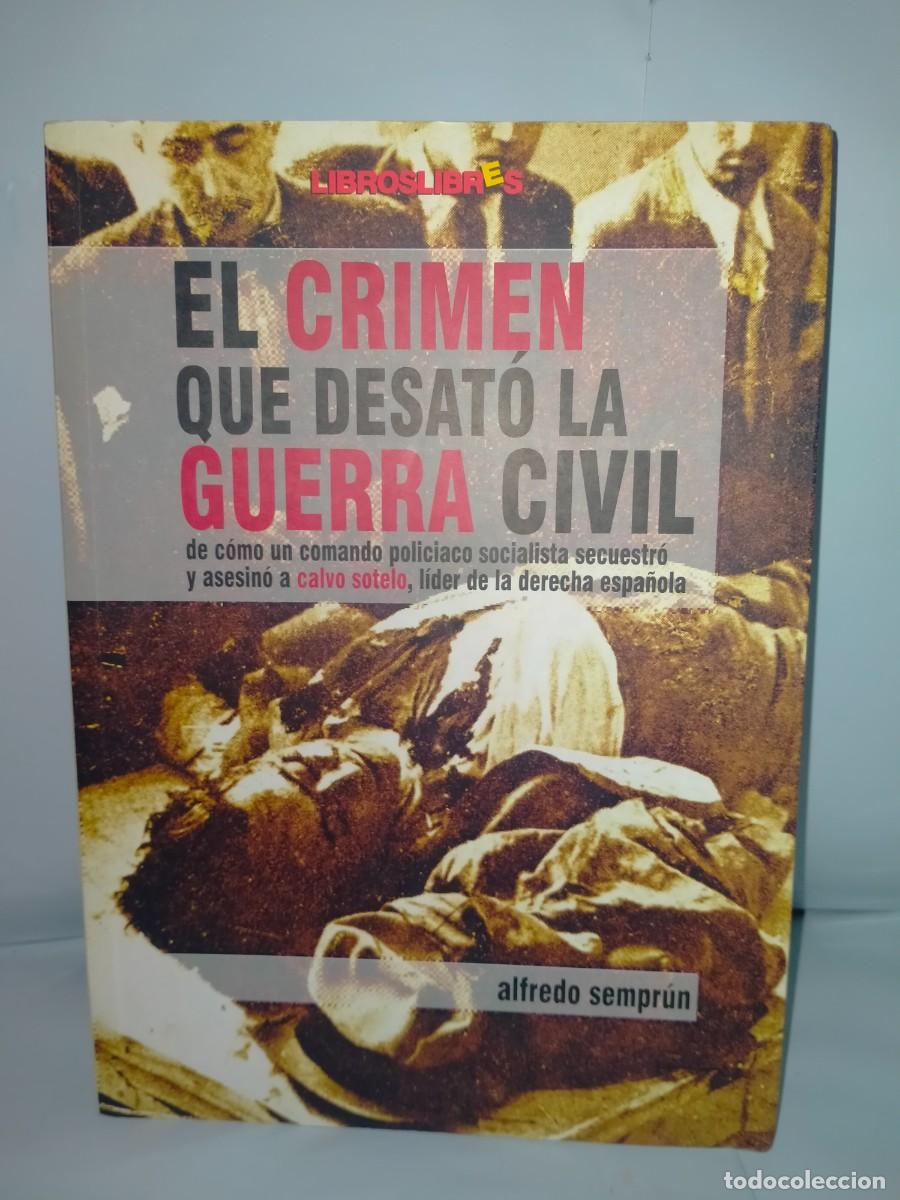 Militaria: ALFREDO SEMPR&Uacute;N. EL CRIMEN QUE DESAT&Oacute; LA GUERRA CIVIL .LIBROS LIBRES