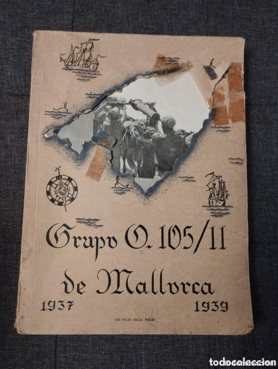 Militaria: ARTILLERIA DE MALLORCA, GRUPO DE MONTA&Ntilde;A Grupo o 105/11