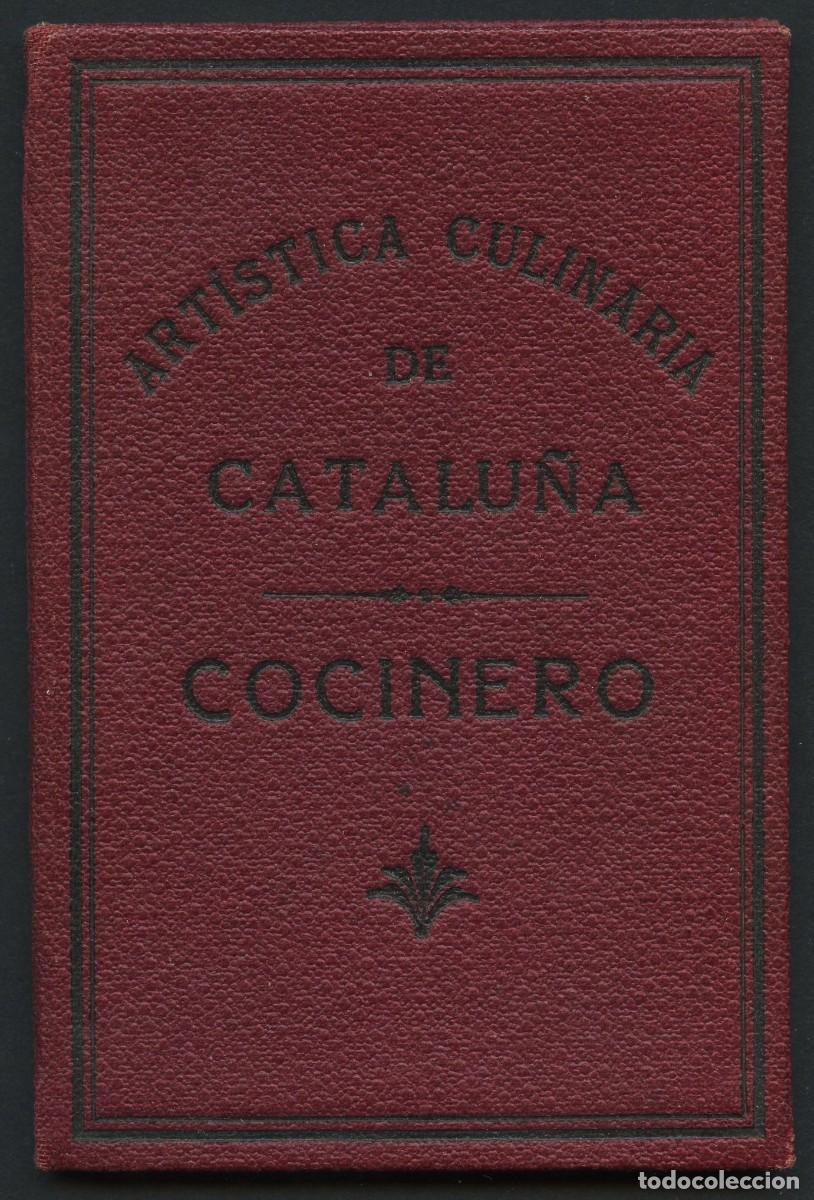 Militaria: GUERRA CIVIL, CARNET, ART&Iacute;STICA CULINARIA DE CATALUNYA, COCINERO, 1936