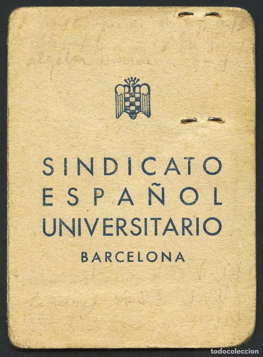 Military Antiques: POSGUERRA, CARNET, S.E.U. , SINDICATO ESPA&Ntilde;OL UNIVERSITARIO, 1940, BARCELONA