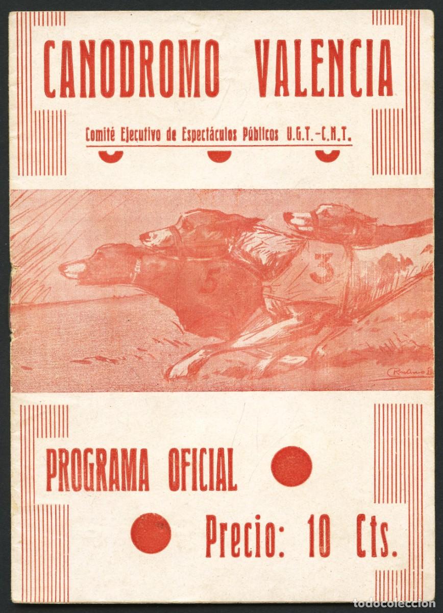 Militaria: GUERRA CIVIL, FOLLETO, CANODROMO VALENCIA, U.G.T. , C.N.T., VALENCIA, 1937